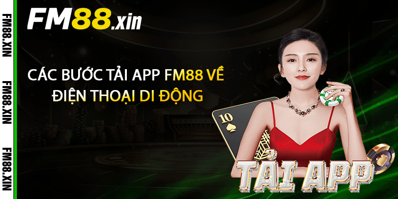 Các bước tải app FM88 về điện thoại di động