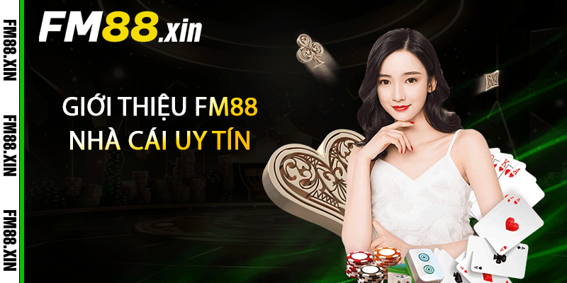 Giới thiệu FM88 nhà cái uy tín