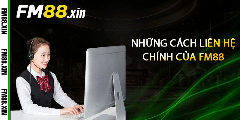 Những cách liên hệ chính của FM88